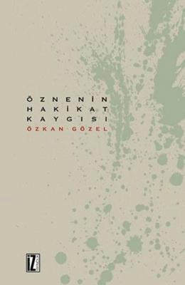 Öznenin Hakikat Kaygısı