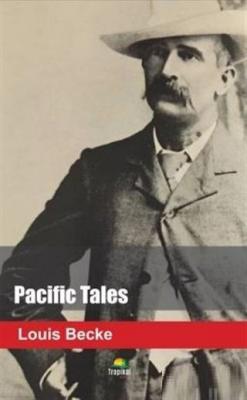 Pacific Tales Louis Becke