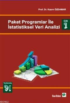 Paket Programlar ile İstatistiksel Veri Analizi Cilt 1 Kazım Özdamar