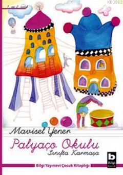 Palyaço Okulu - Sınıfta Karmaşa Mavisel Yener