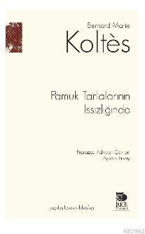 Pamuk Tarlalarının Issızlığında