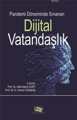 Pandemi Döneminde Sınanan Dijital Vatandaşlık
