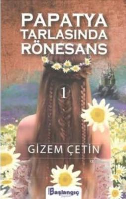 Papatya Tarlasında Rönesans 1