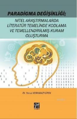 Paradigma Değişikliği: Nitel Araştırmalarda Literatür Temelinde