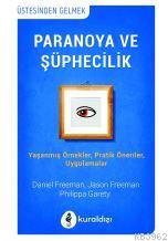 Paranoya ve Şüphecililik Daniel Freeman