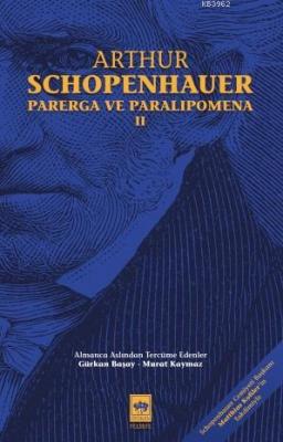 Parerga ve Paralipomena II Arthur Schopenhauer