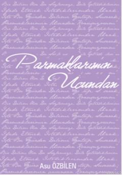 Parmaklarımın Ucundan