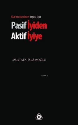 Pasif İyiden Aktif İyiye