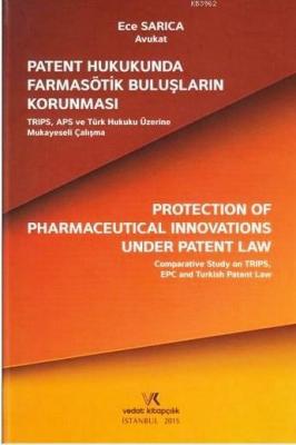 Patent Hukukunda Farmasotik Buluşların Karunması