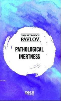 Pathological İnertness