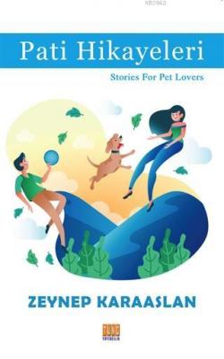 Pati Hikayeleri Stories For Pet Lovers Zeynep Karaaslan