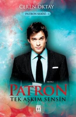 Patron Tek Aşkım Sensin (Ciltli)