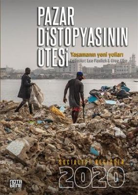 Pazar Distopyasının Ötesi - Socialist Register 2020