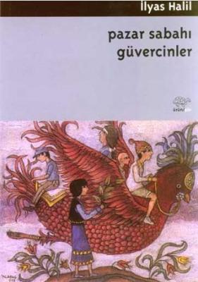 Pazar Sabahı Güvercinler İlyas Halil