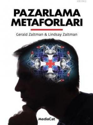 Pazarlama Metaforları Gerald Zaltman Lindsay Zaltman Gerald Zaltman Li