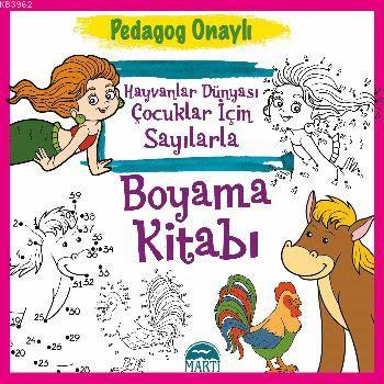 Pedagog Onaylı Hayvanlar Dünyası Çocuklar İçin Sayılarla Boyama Kitabı