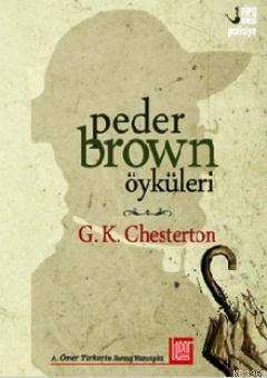 Peder Brown Öyküleri Gilbert Keith Chesterton