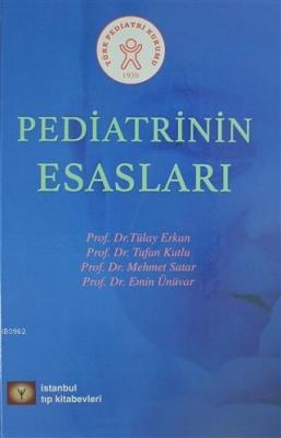 Pediatrinin Esasları (Ciltli) Tülay Erkan