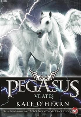 Pegasus ve Ateş Kate O Hearn