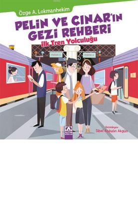 Pelin ve Çınar'ın İlk Tren Yolculuğu