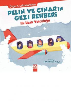 Pelin ve Çınar'ın İlk Uçak Yolculuğu Özge A. Lokmanhekim