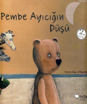 Pembe Ayıcığın Düşü