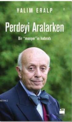 Perdeyi Aralarken