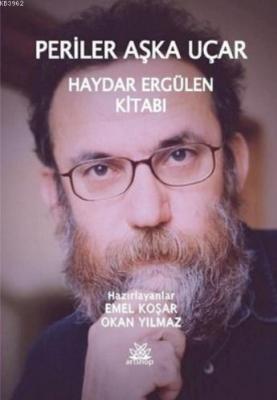 Periler Aşka Uçar Haydar Ergülen Kitabı