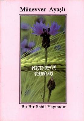 Pertev Bey'in Torunları Münevver Ayaşlı