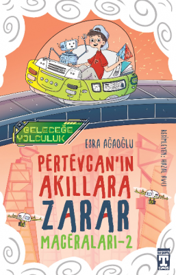 Pertevcanın Akıllara Zarar Maceraları - 2 / Geleceğe Yolculuk