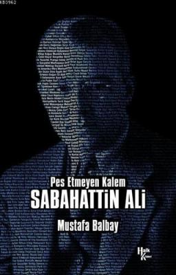 Pes Etmeyen Kalem Sabahattin Ali