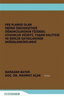 Pes Planus Olan İnönü Üniversitesi Öğrencilerinin Fiziksel Uygunluk Düzeyi Yaşam Kalitesi