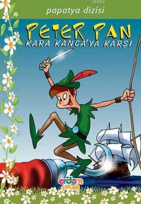 Peter Pan Kara Kanca'ya Karşı James Matthew Barrie