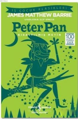 Peter Pan (Kısaltılmış Metin) James Matthew Barrie