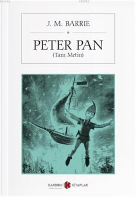 Peter Pan (Tam Metin) James Matthew Barrie