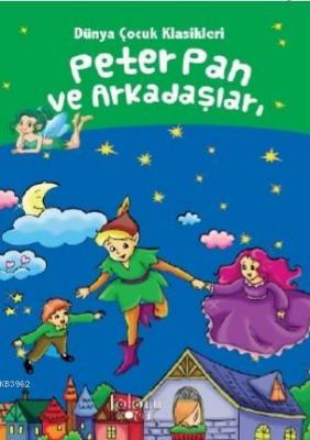 Peter Pan ve Arkadaşları Hatice Nurbanu Karaca