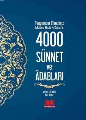Peygamber Efendimizin 4000 Sünnet ve Adapları