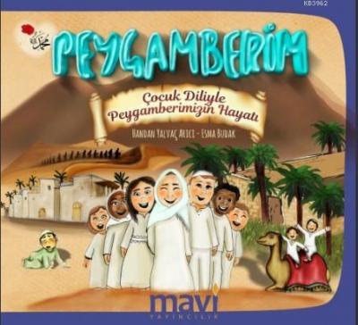 Peygamberim, Çocuk Diliyle Peygamberimizin Hayatı