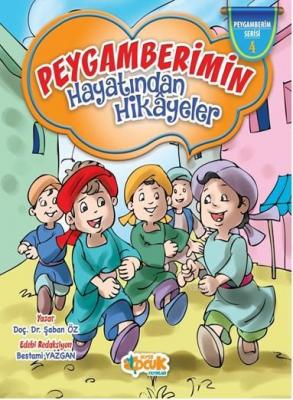 Peygamberimin Hayatından Hikâyeler (Ciltli)