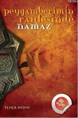 Peygamberimin Rahlesinde Namaz (Cep Boy) Seher Aydın