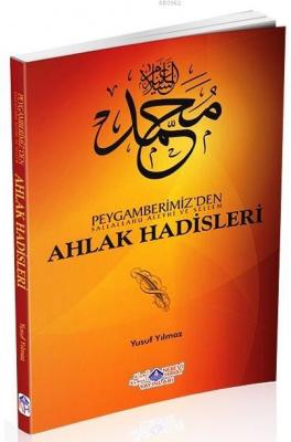 Peygamberimiz'den (sav) Ahlak Hadisleri