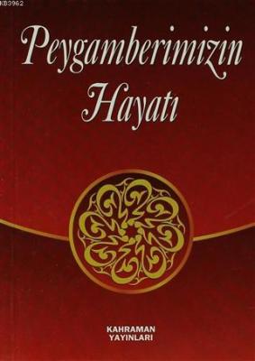 Peygamberimizin Hayatı