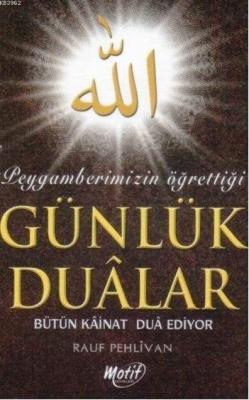 Peygamberimizin Öğrettiği Günlük Dualar