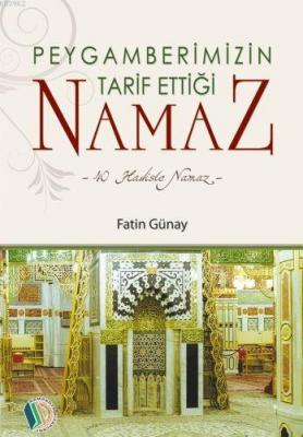 Peygamberimizin Tarih Ettiği Namaz