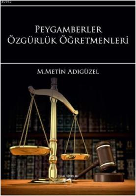 Peygamberler Özgürlük Öğretmenleri