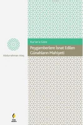 Peygamberlere İsnat Edilen Günahların Mahiyeti