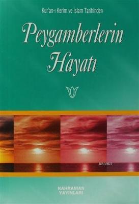 Peygamberlerin Hayatı