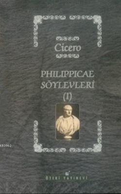 Philippicae Söylevleri (Ciltli) Cicero