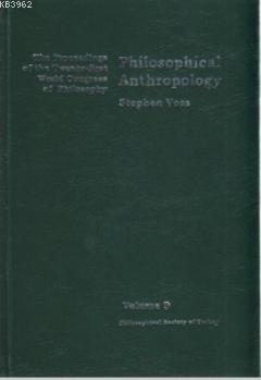 Philosophical Anthropology Stephen Voss