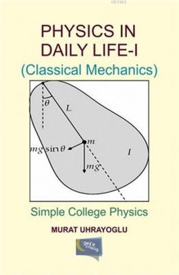 Physics in Daily Life and Simple College Physics 1